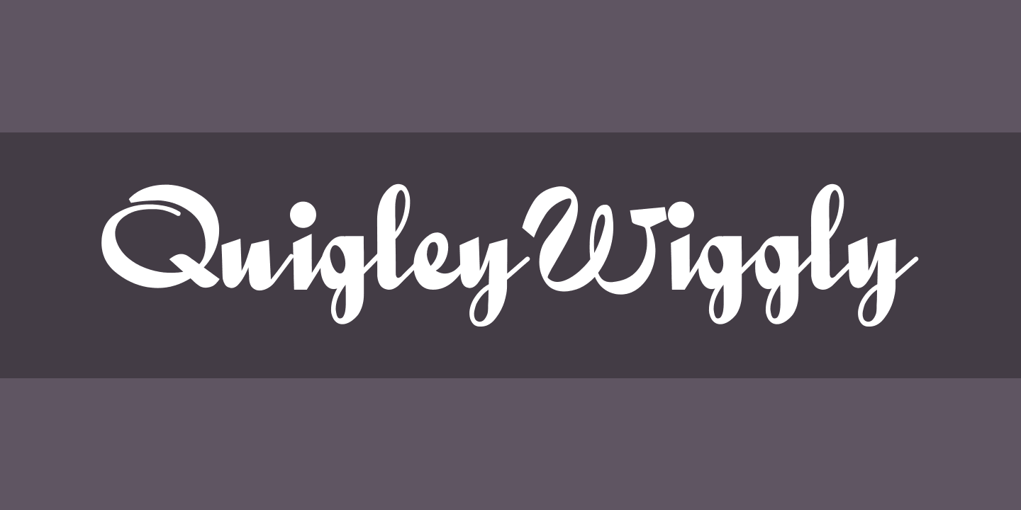 Example font QuigleyWiggly #1